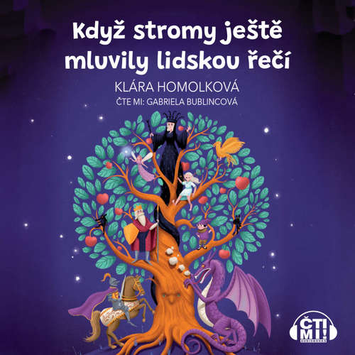Audiokniha Když stromy ještě mluvily lidskou řečí - Klára Homolková - Gabriela Bublincová