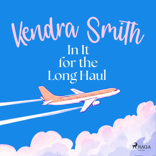 Audiobook In It for the Long Haul (EN) - Kendra Smith - Sophie Roberts