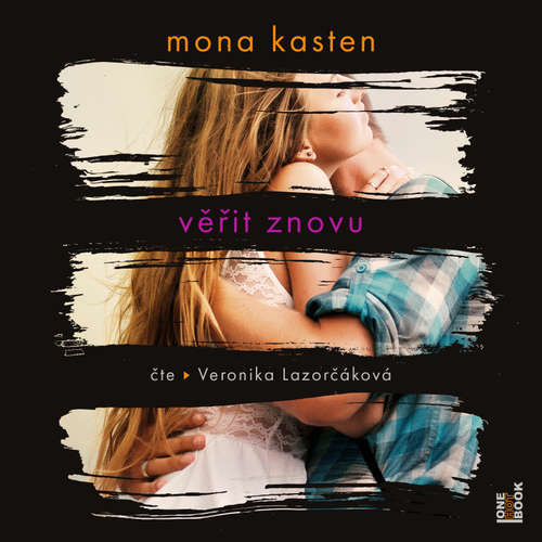 Audiokniha Veřit znovu - Mona Kasten - Veronika Lazorčáková