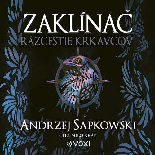 Audiokniha Rázcestie krkavcov - Andrzej Sapkowski - Milo Kráľ