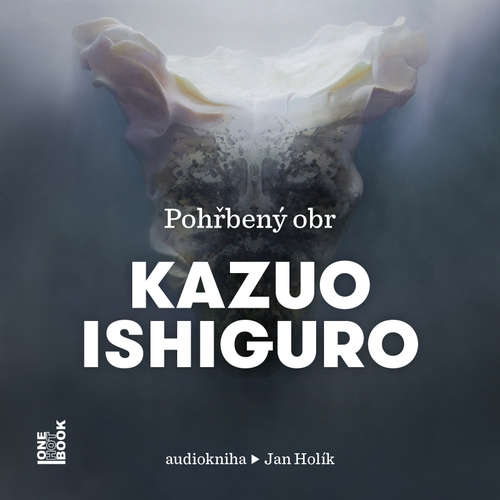 Audiokniha Pohřbený obr - Kazuo Ishiguro - Jan Holík