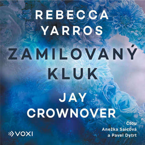 Audiokniha Zamilovaný kluk - Rebecca Yarros - Anežka Saicová