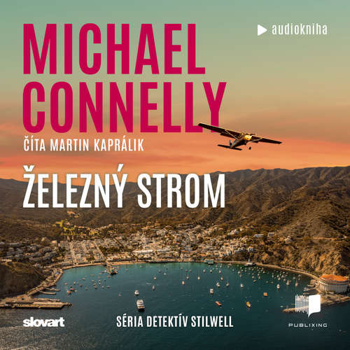 Audiokniha Železný strom - Michael Connelly - Martin Kaprálik