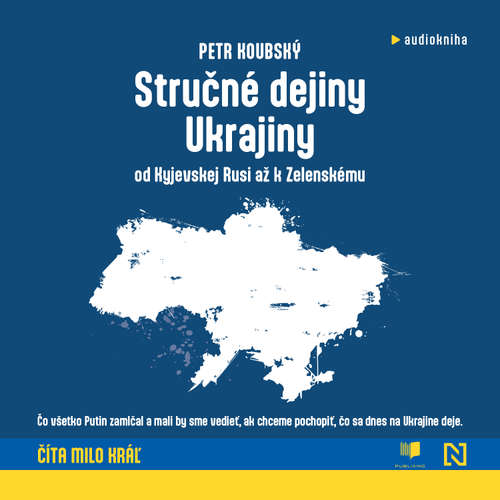 Audiokniha Stručné dejiny Ukrajiny - Petr Koubský - Milo Kráľ