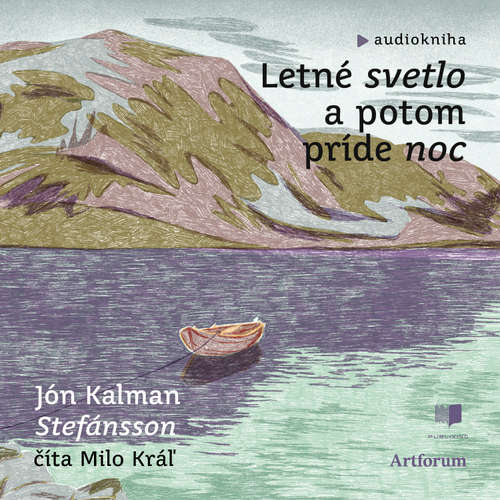 Audiokniha Letné svetlo a potom príde noc - Jón Kalman Stefánsson - Milo Kráľ