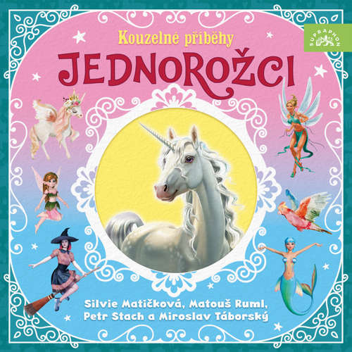 Audiokniha Jednorožci – Kouzelné příběhy - Hypnosius Lunaris - Silvie Matičková
