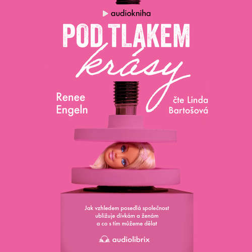 Audiokniha Pod tlakem krásy - Renee Engeln - Linda Bartošová