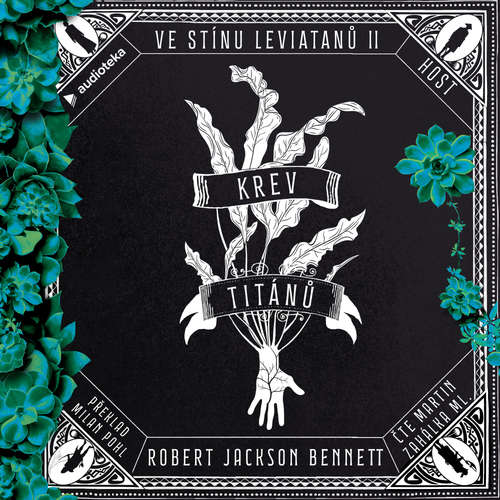Audiokniha Krev titánů - Robert Jackson Bennett - Martin Zahálka ml.