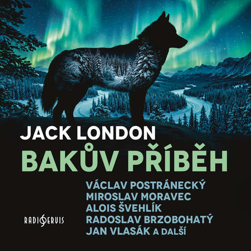 Audiokniha Bakův příběh - Jack London - Václav Postránecký