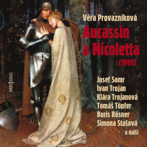 Audiokniha Aucassin a Nicoletta (1995) - Věra Provazníková - Josef Somr