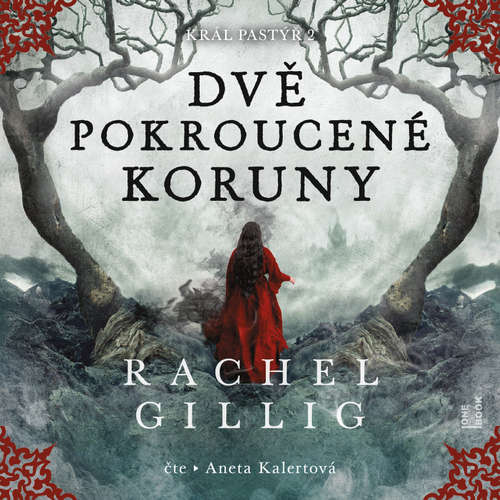 Audiokniha Dvě pokroucené koruny - Rachel Gillig - Aneta Kalertová