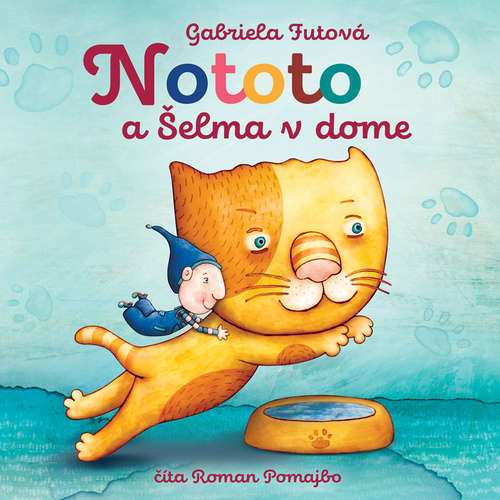 Audiokniha Nototo a šelma v dome - Gabriela Futová - Roman Pomajbo