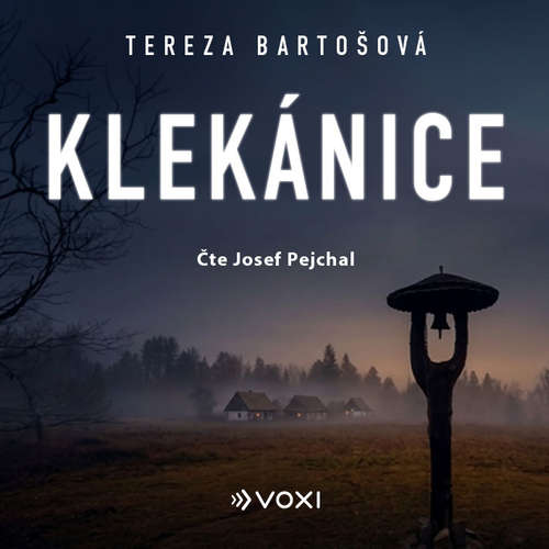 Audiokniha Klekánice - Tereza Bartošová - Josef Pejchal