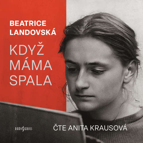 Audiokniha Když máma spala - Beatrice Landovská - Anita Krausová