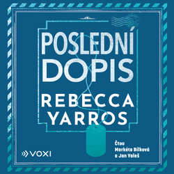 Audiokniha Poslední dopis - Rebecca Yarros - Markéta Bílková
