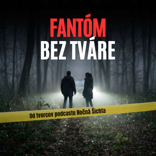 Audiokniha Fantóm bez tváre - Nočná Šichta - Róbert Juríček