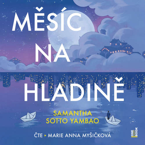 Audiokniha Měsíc na hladině - Samantha Sotto Yambao - Marie Anna Myšičková