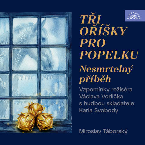Audiokniha Tři oříšky pro Popelku - Nesmrtelný příběh - Karel Svoboda - Jan Chalupecký