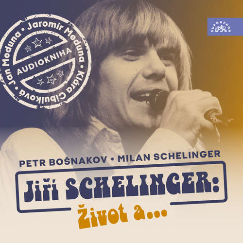 Audiokniha Jiří Schelinger: Život a... - Milan Schelinger - Jaromír Meduna