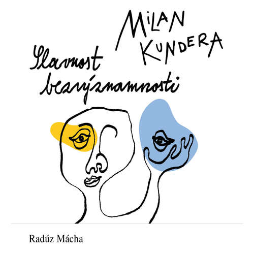 Audiokniha Slavnost bezvýznamnosti - Milan Kundera - Radúz Mácha