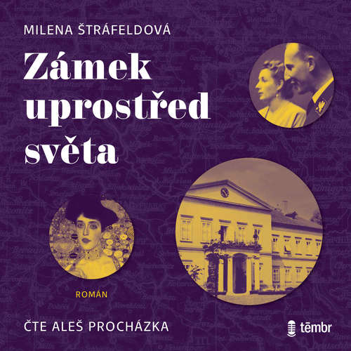 Audiokniha Zámek uprostřed světa - Milena Štráfeldová - Aleš Procházka