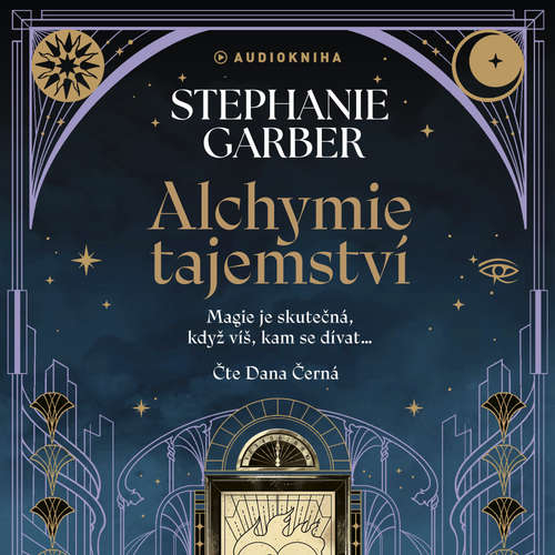 Audiokniha Alchymie tajemství - Stephanie Garber - Dana Černá