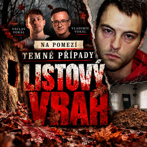 Audiokniha Temné případy: Listový vrah - Vladimír Vokál - Vladimír Vokál