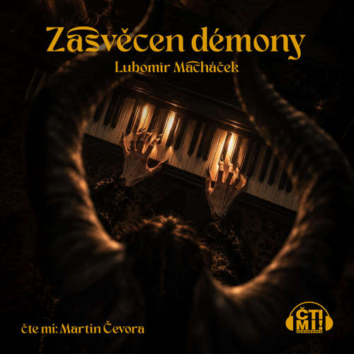 Audiokniha Zasvěcen démony - Lubomír Macháček - Martin Čevora