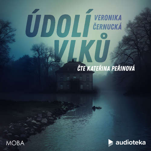 Audiokniha Údolí vlků - Veronika Černucká - Kateřina Peřinová