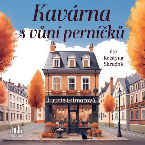 Audiokniha Kavárna s vůní perníčků - Laurie Gilmorová - Kristýna Skružná