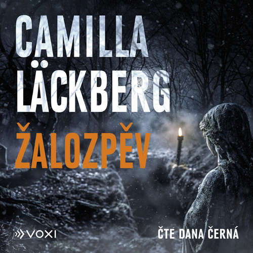 Audiokniha Žalozpěv - Camilla Läckberg - Dana Černá