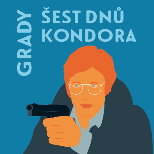 Audiokniha Šest dnů Kondora - James Grady - Lukáš Hlavica