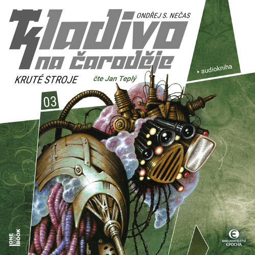 Audiokniha Kladivo na čaroděje 3: Kruté stroje - Ondřej S. Nečas - Jan Teplý ml.