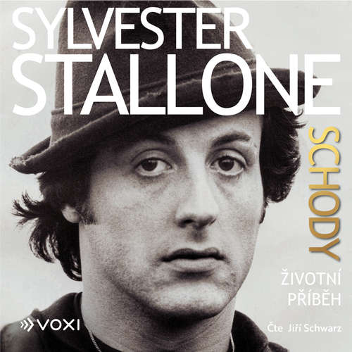 Audiokniha Sylvester Stallone: Schody - Sylvester Stallone - Jiří Schwarz