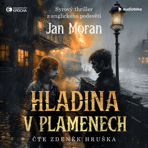 Audiokniha Hladina v plamenech - Jan Moran - Zdeněk Hruška