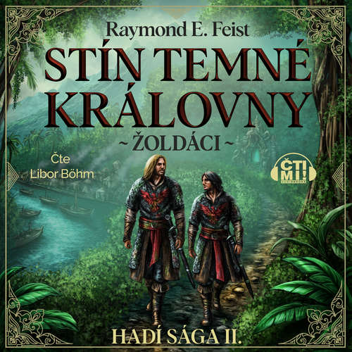 Audiokniha Stín temné královny – Žoldáci - Raymond E. Feist - Libor Böhm