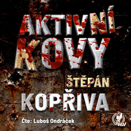 Audiokniha Aktivní kovy - Štěpán Kopřiva - Luboš Ondráček