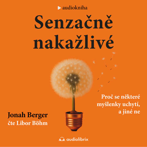 Audiokniha Senzačně nakažlivé - Jonah Berger - Libor Böhm