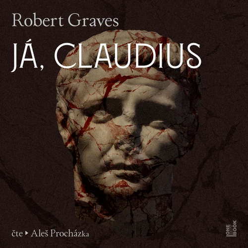 Audiokniha Já, Claudius - Robert Graves - Aleš Procházka