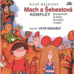Audiokniha Mach a Šebestová (komplet) - Miloš Macourek - Petr Nárožný