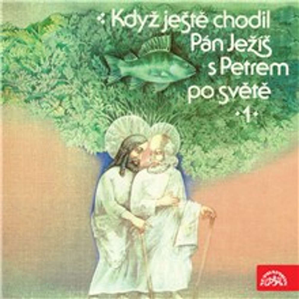 Obal audioknihy Když ještě chodil Pán Ježíš s Petrem po světě
