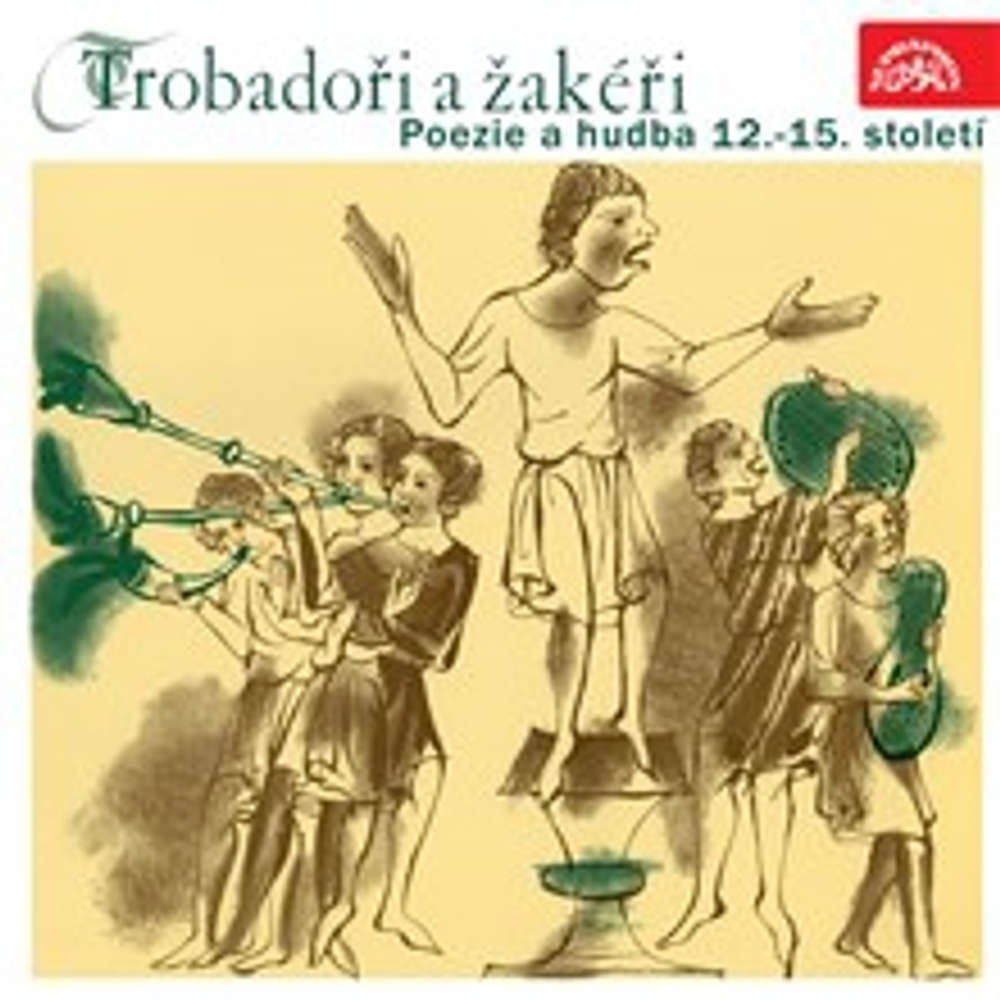 Obal audioknihy Trobadoři a žakéři. Poezie a hudba 12.-15. století