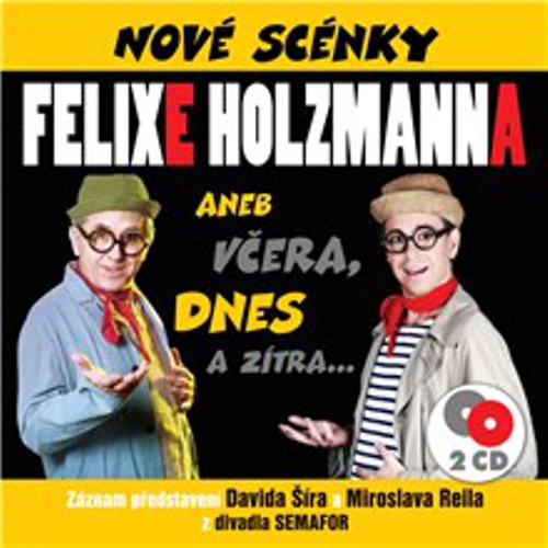 Nové scénky Felixe Holzmanna - Felix Holzmann (Audiokniha) Nové scénky Felixe Holzmanna - Felix Holzmann (Audiokniha)