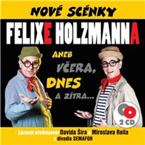 Audiokniha Nové scénky Felixe Holzmanna - Felix Holzmann - David Šír Audiokniha Nové scénky Felixe Holzmanna - Felix Holzmann - David Šír