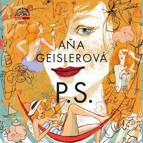 Audiokniha P.S. - Aňa Geislerová - Aňa Geislerová Audiokniha P.S. - Aňa Geislerová - Aňa Geislerová