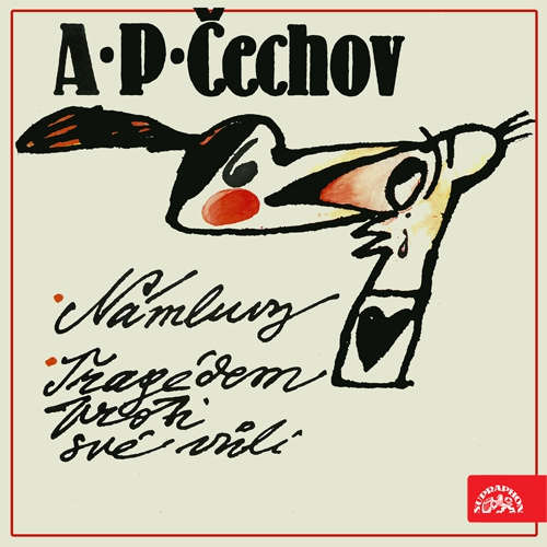 Audiokniha Námluvy, Tragédem proti své vůli - Anton Pavlovič Čechov - Josef Somr Audiokniha Námluvy, Tragédem proti své vůli - Anton Pavlovič Čechov - Josef Somr