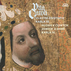 Audiokniha Vita Caroli - Vlastní životopis Karla IV. + Hudba na dvoře Karla IV. - Liturgický text - Nina Divíšková