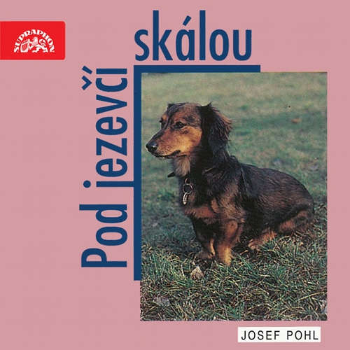Audiokniha Pod jezevčí skálou - Josef Pohl - Ladislav Mrkvička Audiokniha Pod jezevčí skálou - Josef Pohl - Ladislav Mrkvička