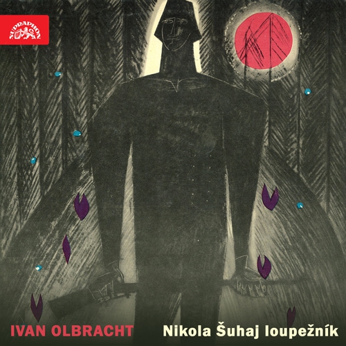 Nikola Šuhaj loupežník. Vybrané části románu - Ivan Olbracht (Audiokniha) Nikola Šuhaj loupežník. Vybrané části románu - Ivan Olbracht (Audiokniha)
