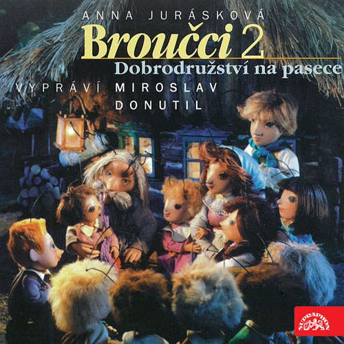 Audiokniha Broučci 2 - Dobrodružství na pasece - Anna Jurásková - Miroslav Donutil